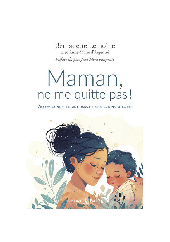 MAMAN NE ME QUITTE PAS !