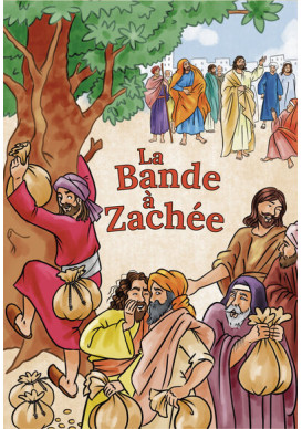 LA BANDE À ZACHÉE