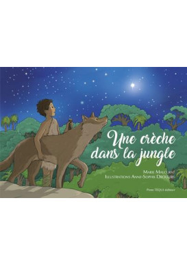UNE CRÈCHE DANS LA JUNGLE