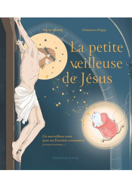 PETITE VEILLEUSE DE JÉSUS (LA)