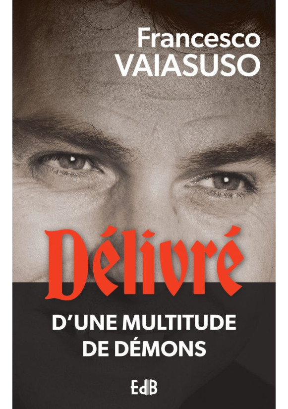 Délivré d'une multitude de démons