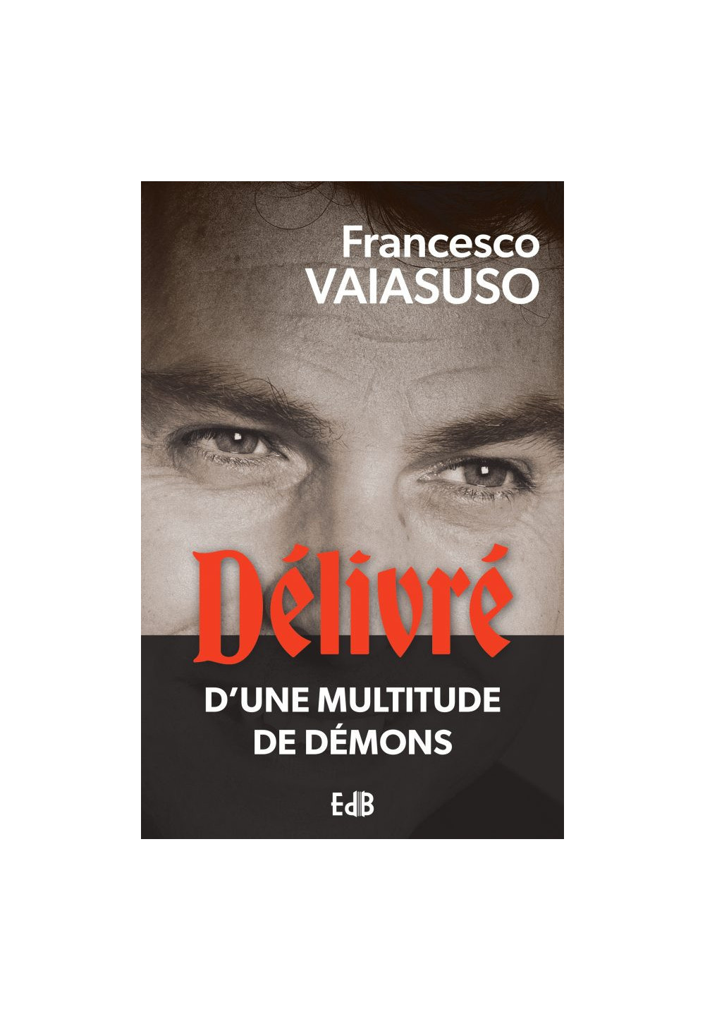 Délivré d'une multitude de démons