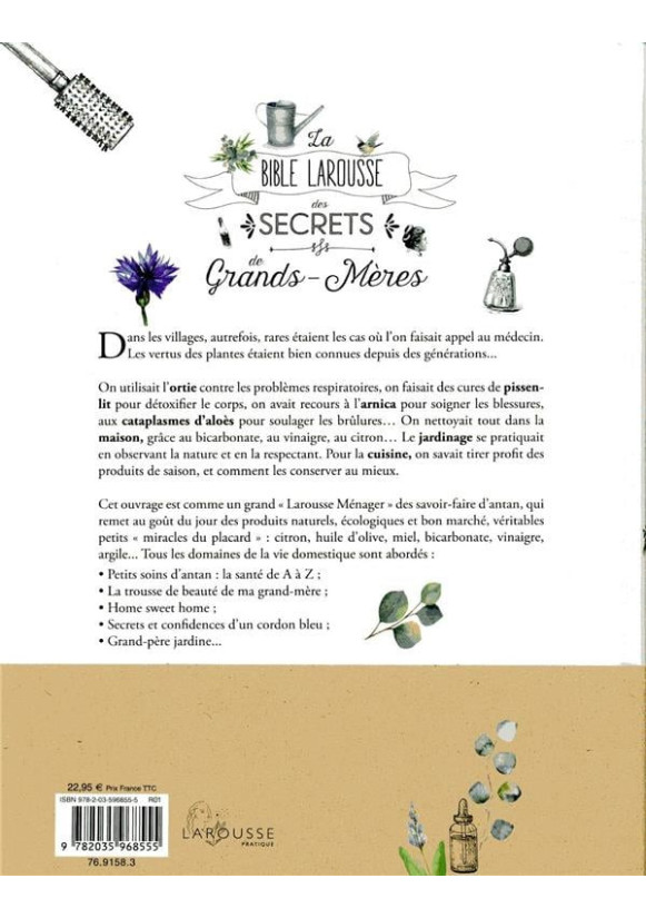 La bible Larousse des secrets de nos grands-mères - 2000 recettes & tours de main
