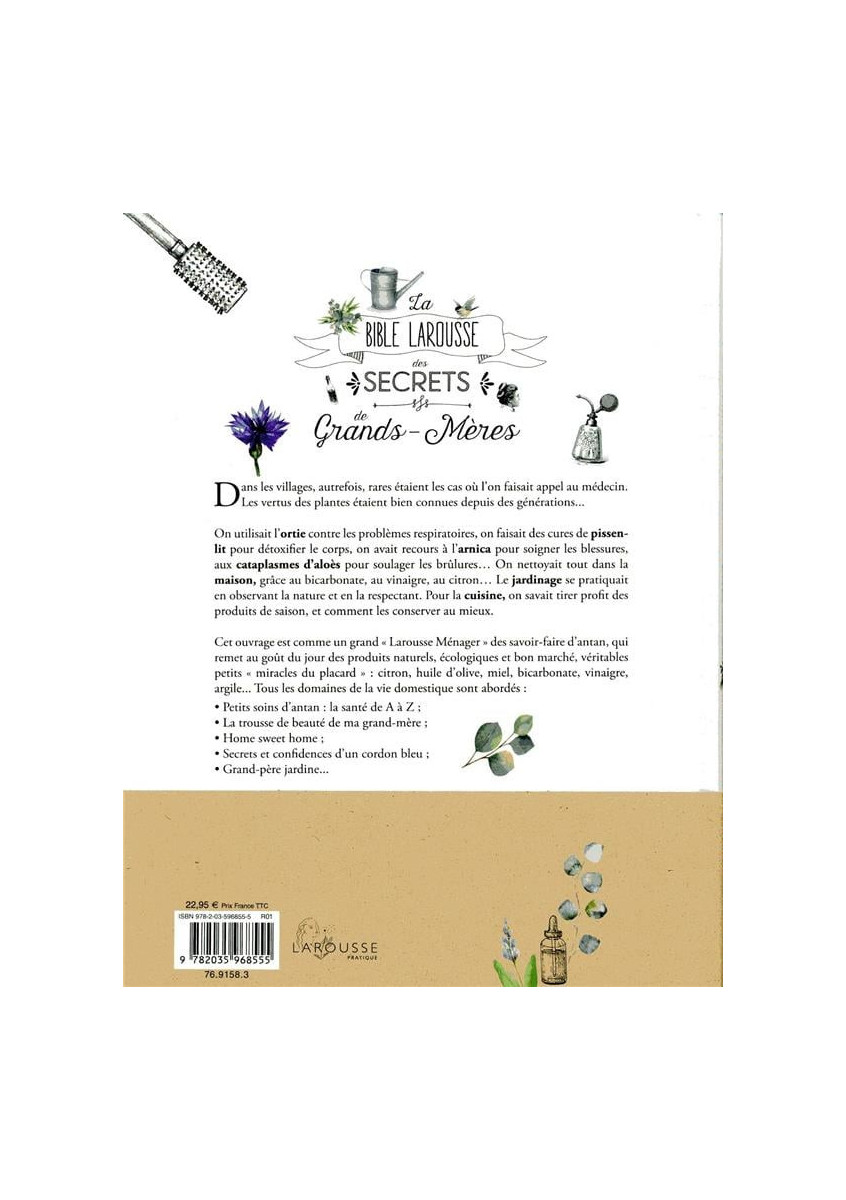 La bible Larousse des secrets de nos grands-mères - 2000 recettes & tours de main
