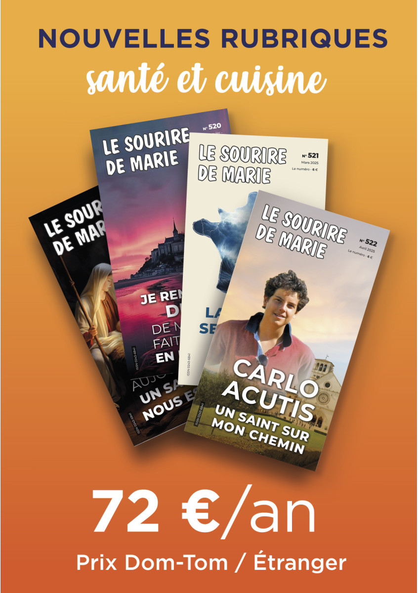 Abonnement au SOURIRE DE MARIE 1 an Dom-Tom/ Etranger