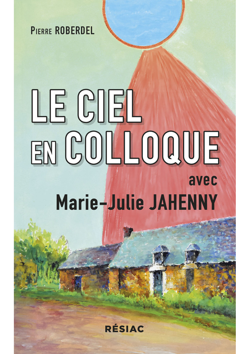 LE CIEL EN COLLOQUE avec M.-J. Jahenny