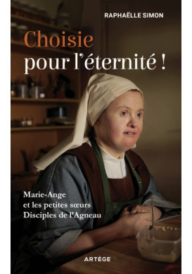 CHOISIE POUR L’ÉTERNITÉ !