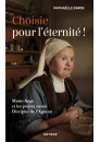 CHOISIE POUR L’ÉTERNITÉ !