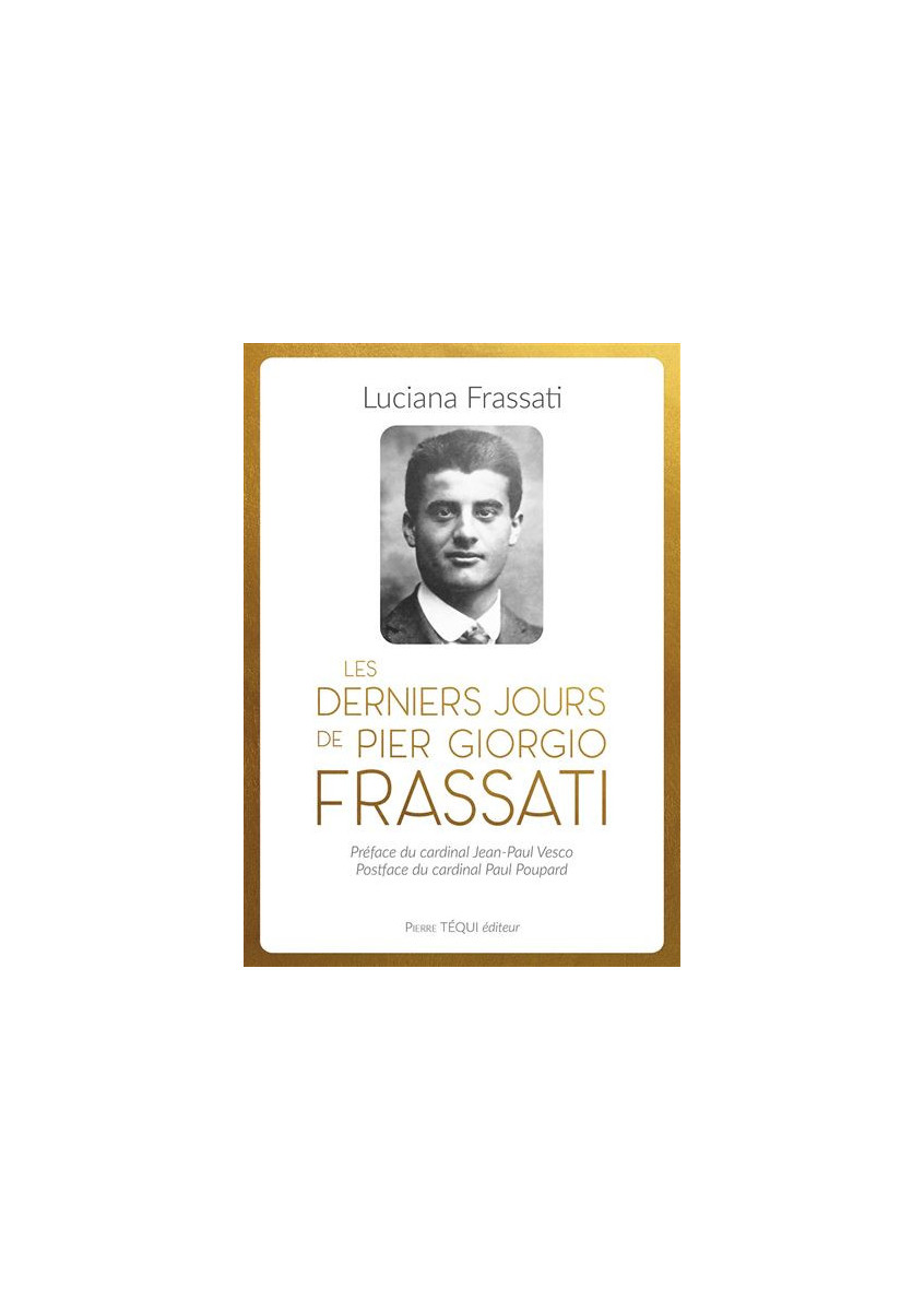 LES DERNIERS JOURS DE PIER GIORGIO FRASSATI