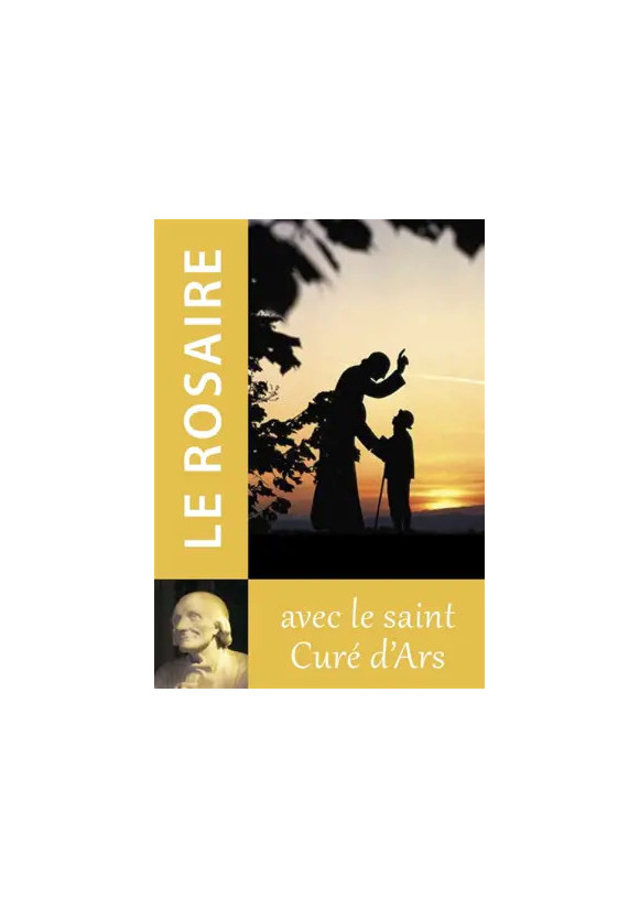 Le rosaire avec le saint curé d'ars