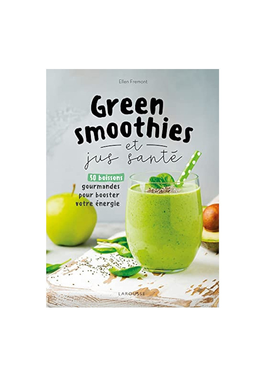 GREEN SMOOTHIES ET JUS SANTÉ