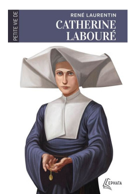 PETITE VIE DE CATHERINE LABOURE