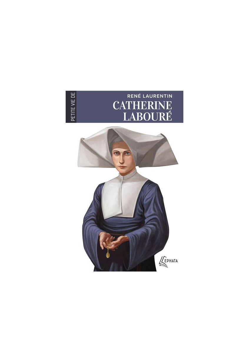 PETITE VIE DE CATHERINE LABOURE