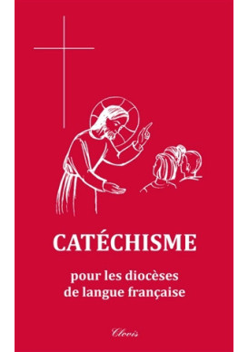 CATÉCHISME pour les diocèses de langue française