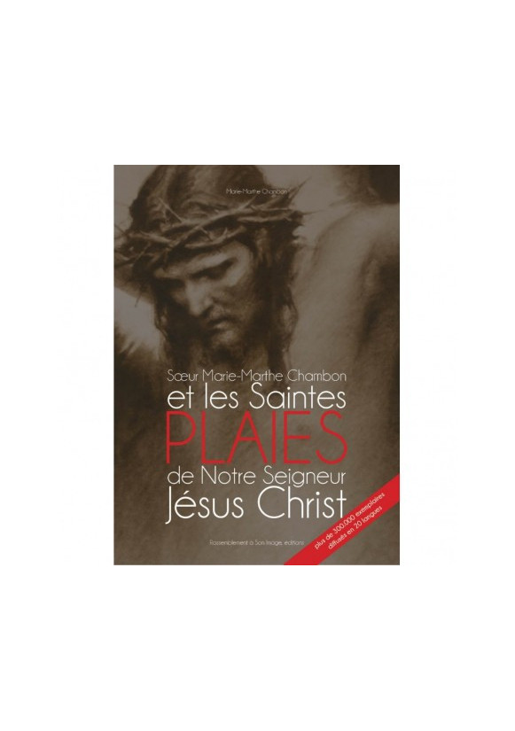 SŒUR MARIE MARTHE CHAMBON ET LES SAINTES PLAIES DE NOTRE SEIGNEUR JÉSUS-CHRIST
