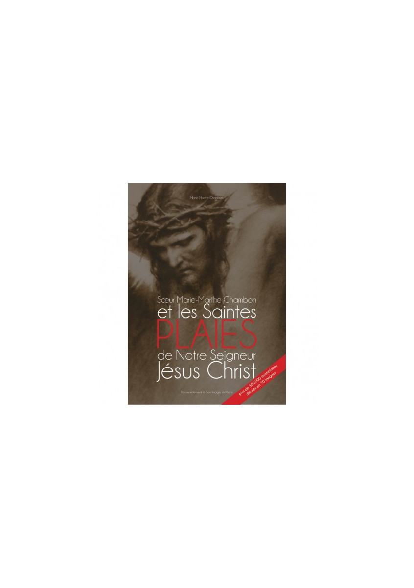 SŒUR MARIE MARTHE CHAMBON ET LES SAINTES PLAIES DE NOTRE SEIGNEUR JÉSUS-CHRIST