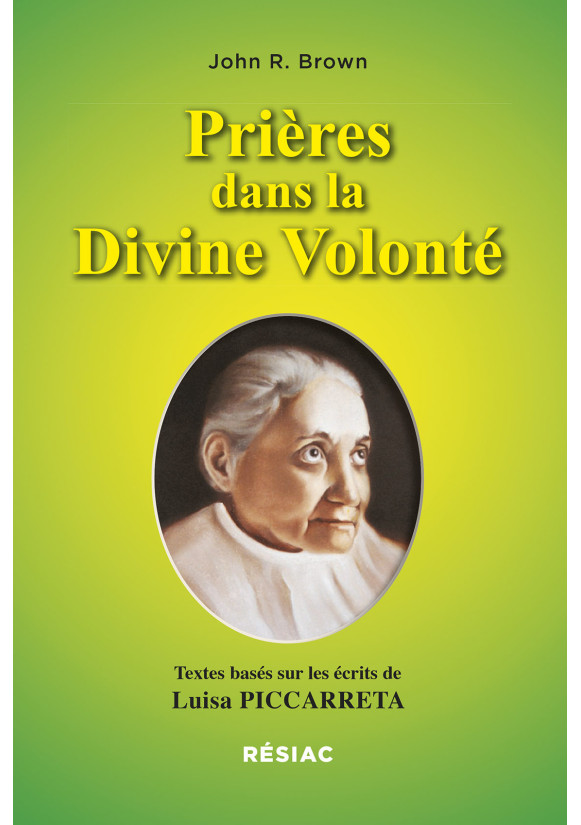PRIÈRES DANS LA DIVINE VOLONTÉ