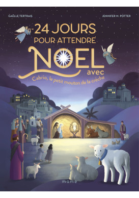 24 jours pour attendre Noël avec Cabrio, le petit mouton de la crèche