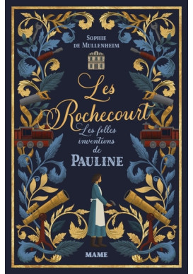 Les Rochecourt les folles inevntions de Pauline Tome 1
