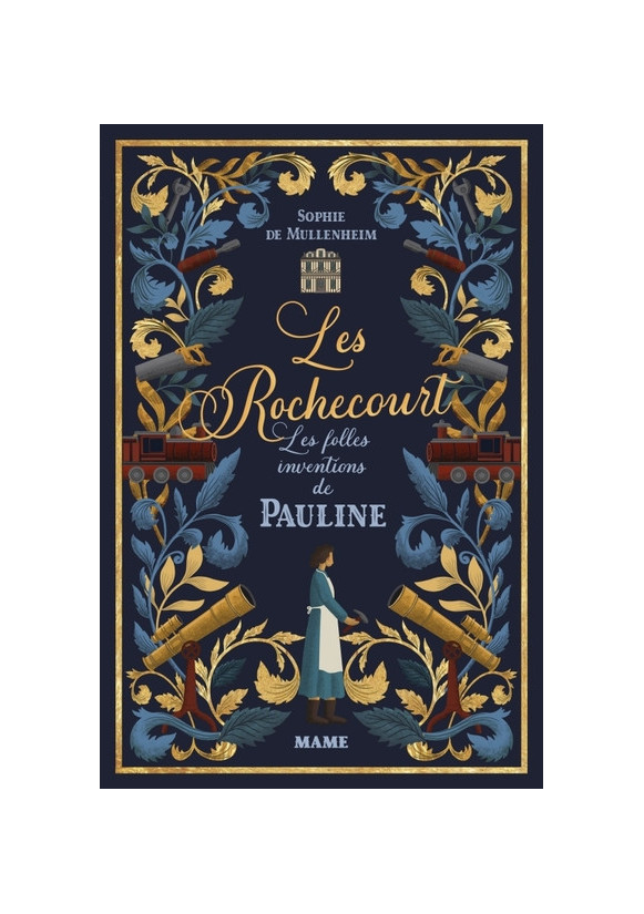 Les Rochecourt les folles inevntions de Pauline Tome 1