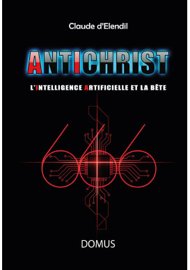 Antichrist : L’intelligence artificielle et la bête