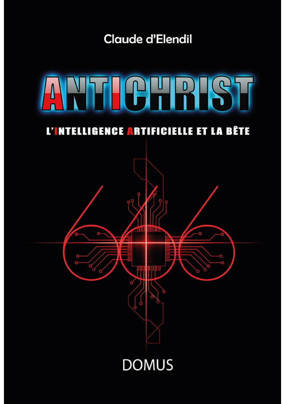 Antichrist : L’intelligence artificielle et la bête