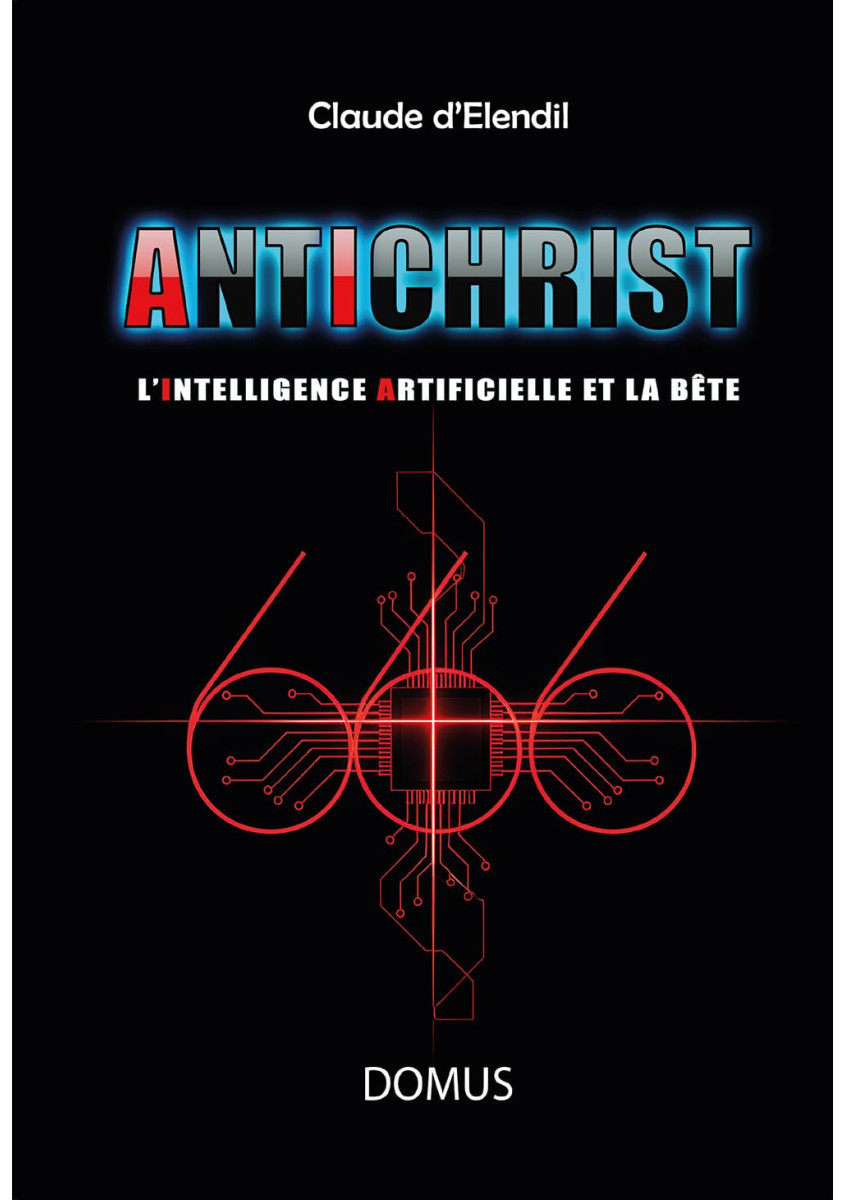 Antichrist : L’intelligence artificielle et la bête