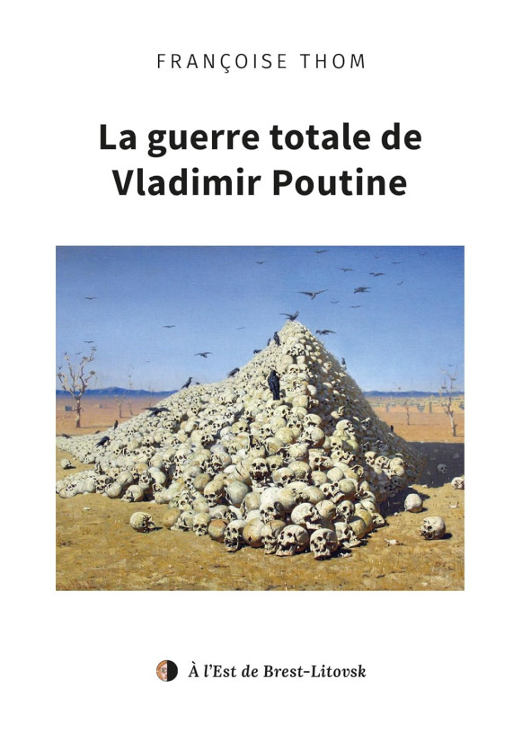 La guerre total de Vladimir Poutine