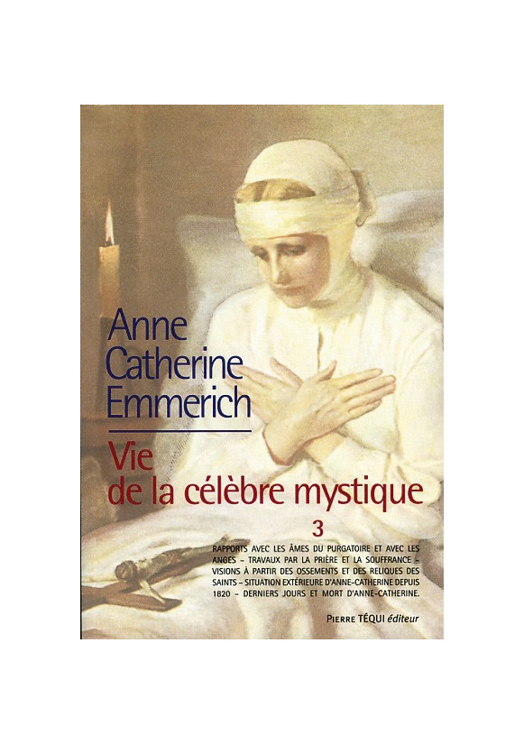 ANNE CATHERINE EMMERICH VIE DE LA CELEBRE MYSTIQUE T2 