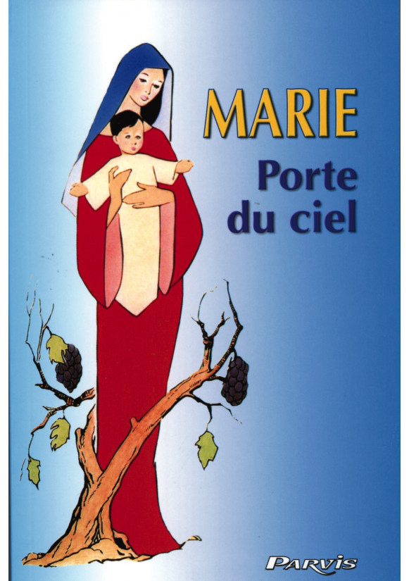 MARIE PORTE DU CIEL REVELATIONS A CONSUELO Vol 1