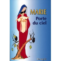 MARIE PORTE DU CIEL REVELATIONS A CONSUELO Vol 1