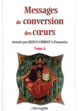 MESSAGES DE CONVERSION DES COEURS - Tome 6