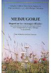 MEDJUGORJE REGARD SUR LES MESSAGES OFFICIELS