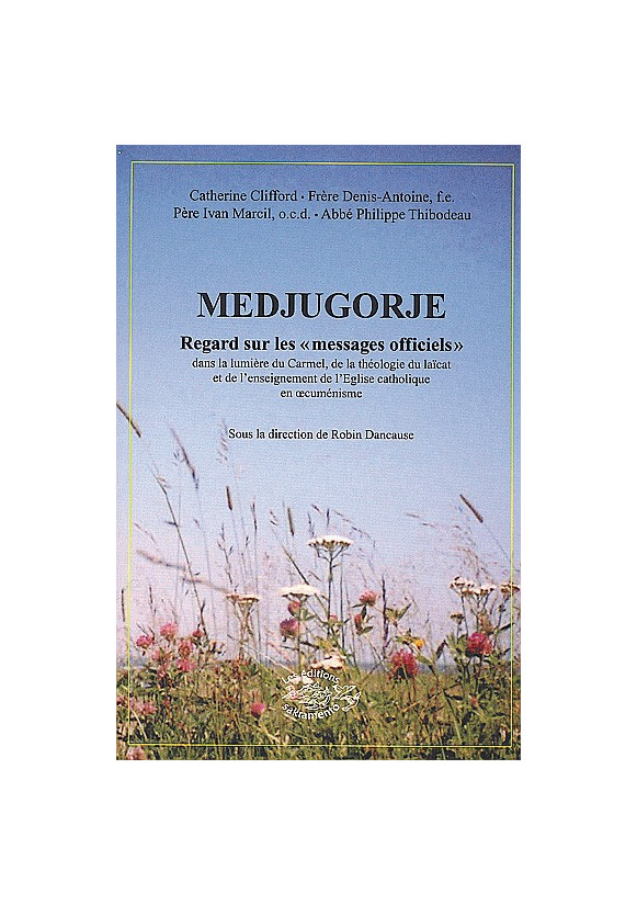 MEDJUGORJE REGARD SUR LES MESSAGES OFFICIELS