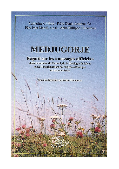 MEDJUGORJE REGARD SUR LES MESSAGES OFFICIELS