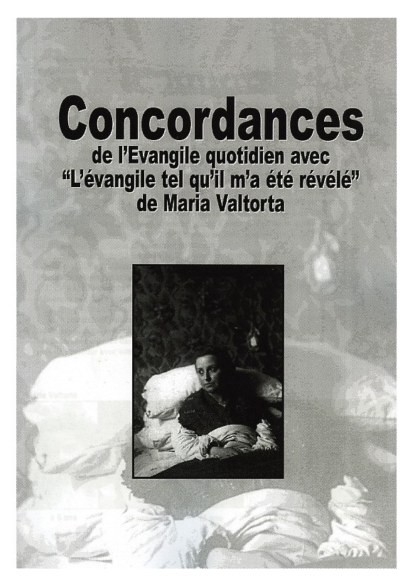 CONCORDANCES DE L'EVANGILE QUOTIDIEN AVEC L'VANGILE TEL QU'IL M'A T RVL de Maria Valtorta