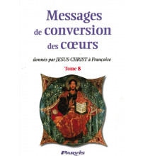 MESSAGES DE CONVERSION DES COEURS - Tome 8