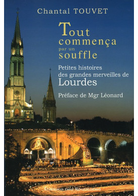 TOUT COMMENCA PAR UN SOUFFLE - Petites histoires grandes merveilles