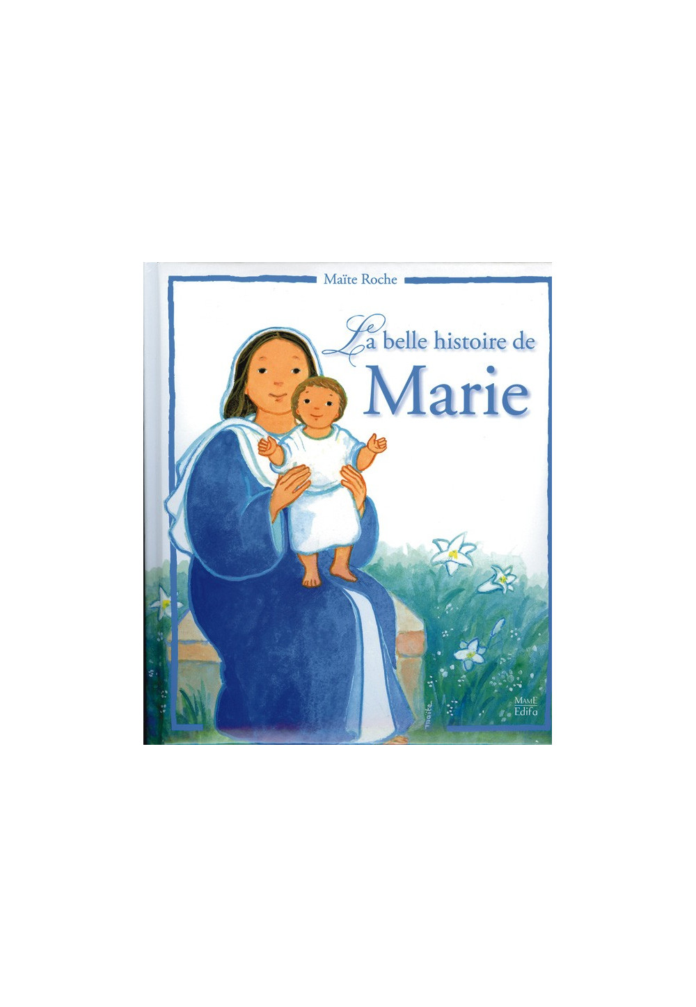 LA BELLE HISTOIRE DE MARIE