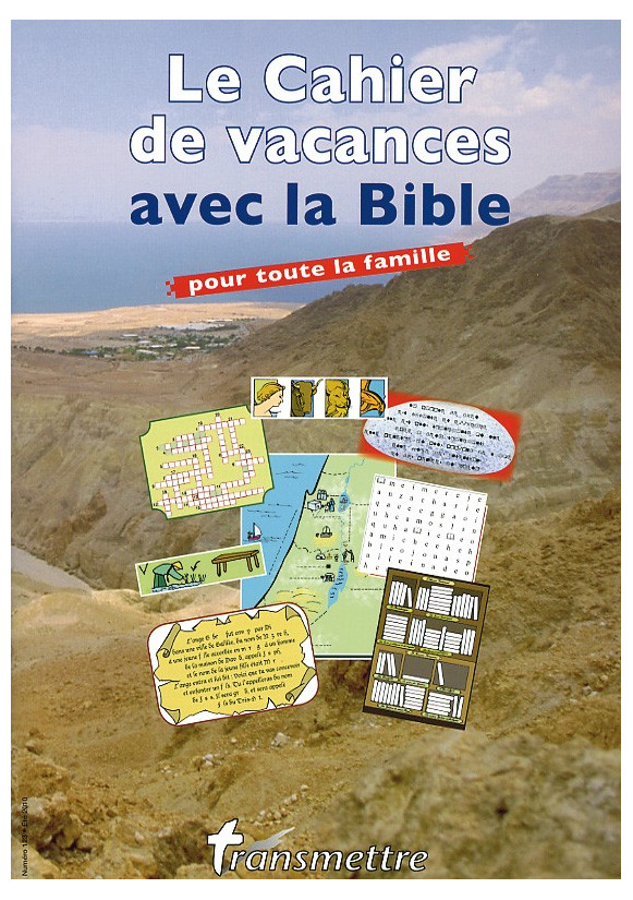 CAHIERS DE VACANCES AVEC LA BIBLE... pour toute la famille