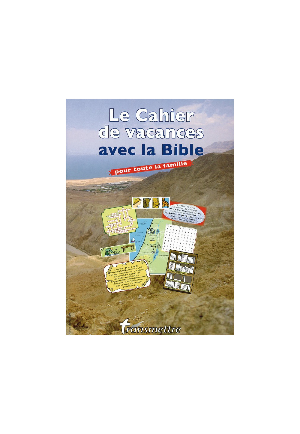CAHIERS DE VACANCES AVEC LA BIBLE... pour toute la famille