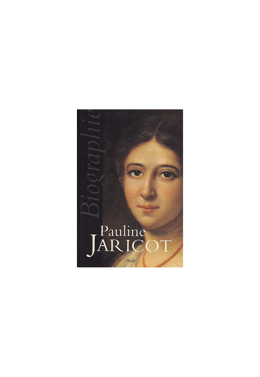 PAULINE JARICOT BIOGRAPHIE