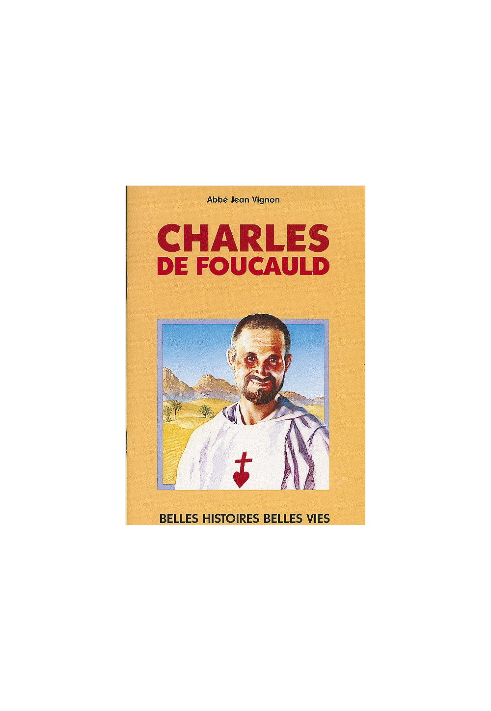 CHARLES DE FOUCAULD 