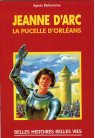 JEANNE D'ARC, la pucelle d'Orléans