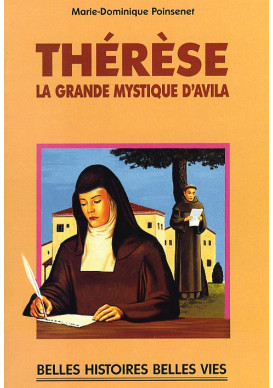 THERESE, la grande mystique d'Avila