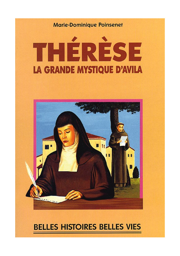 THERESE, la grande mystique d'Avila