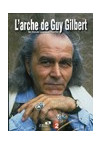 ARCHE DE GUY GILBERT (L')