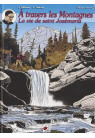 A TRAVERS LES MONTAGNES La vie de saint Josémaria - Bande dessinée couleurs