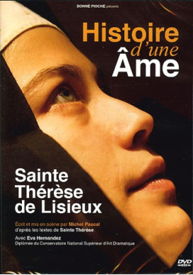 HISTOIRE D'UNE AME Sainte Thérèse de Lisieux