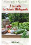 A LA TABLE DE SAINTE HILDEGARDE